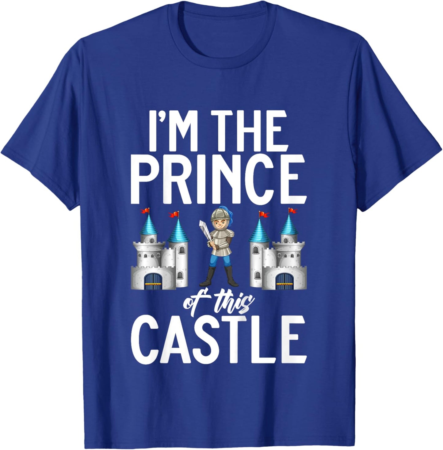 Kids Im the Prince of this Castle Knight T-Shirt - T-Shirt | Royal