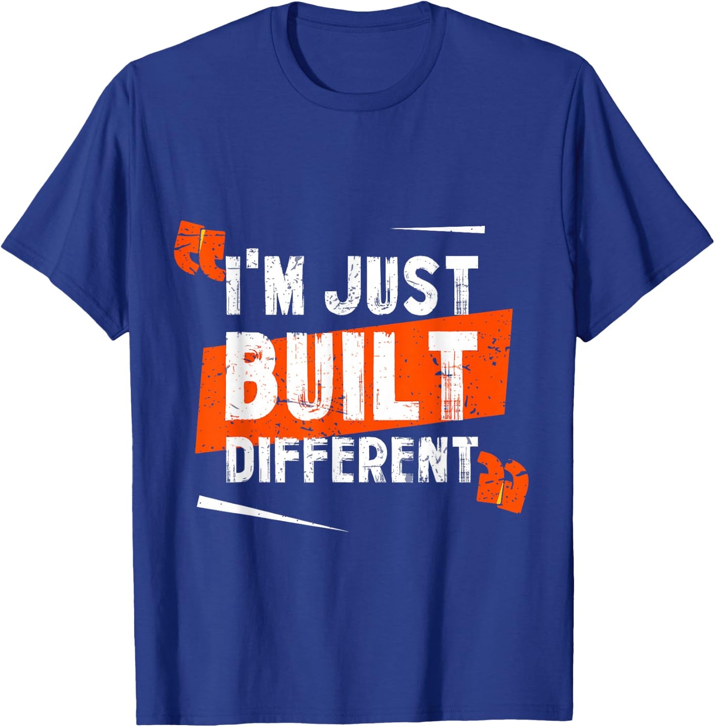 I'm Just Built Different T-Shirt - T-Shirt | Royal