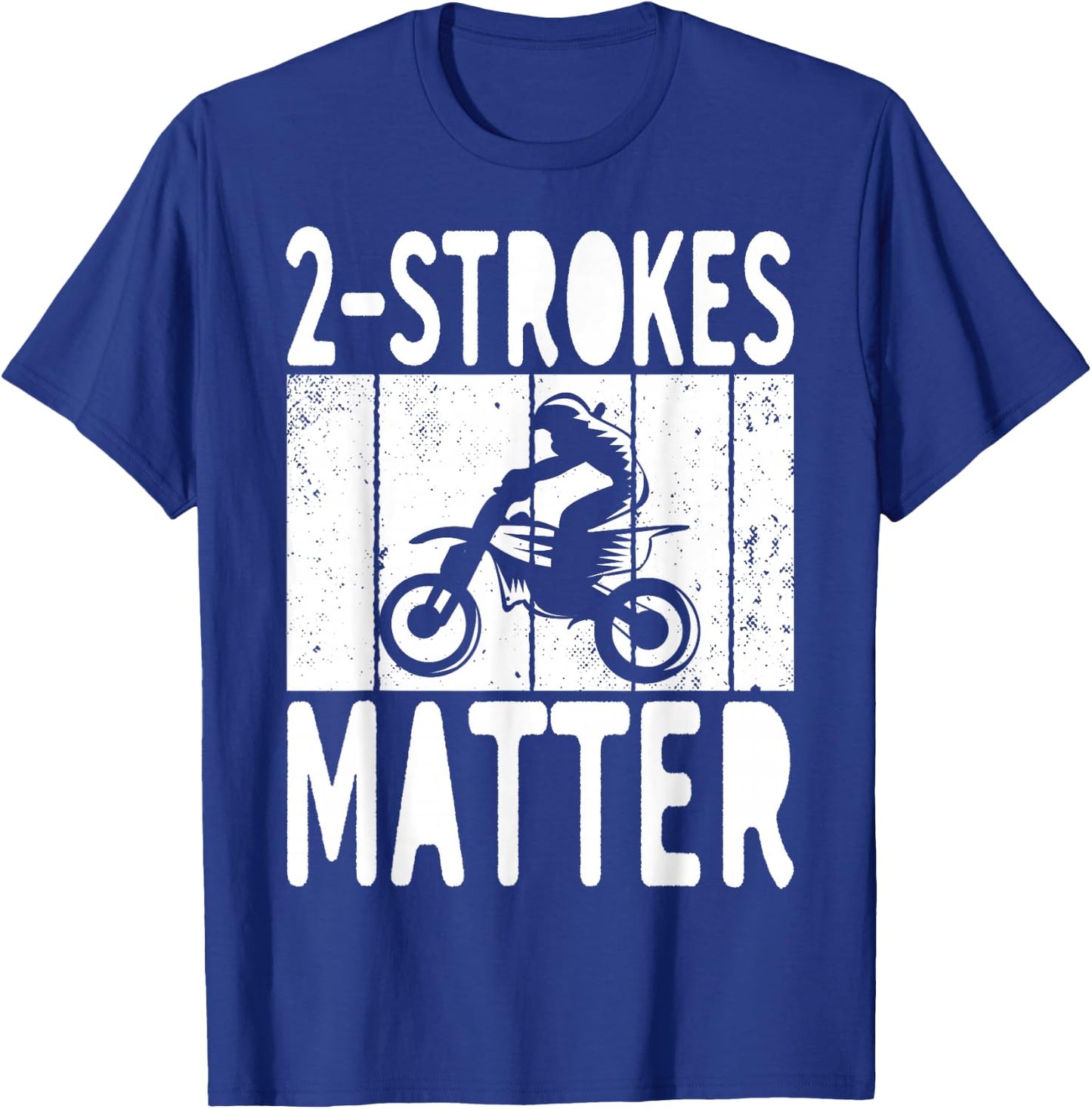 2 Stroke Matter Bikers Motorcycle Lover T-Shirt - T-Shirt | Royal