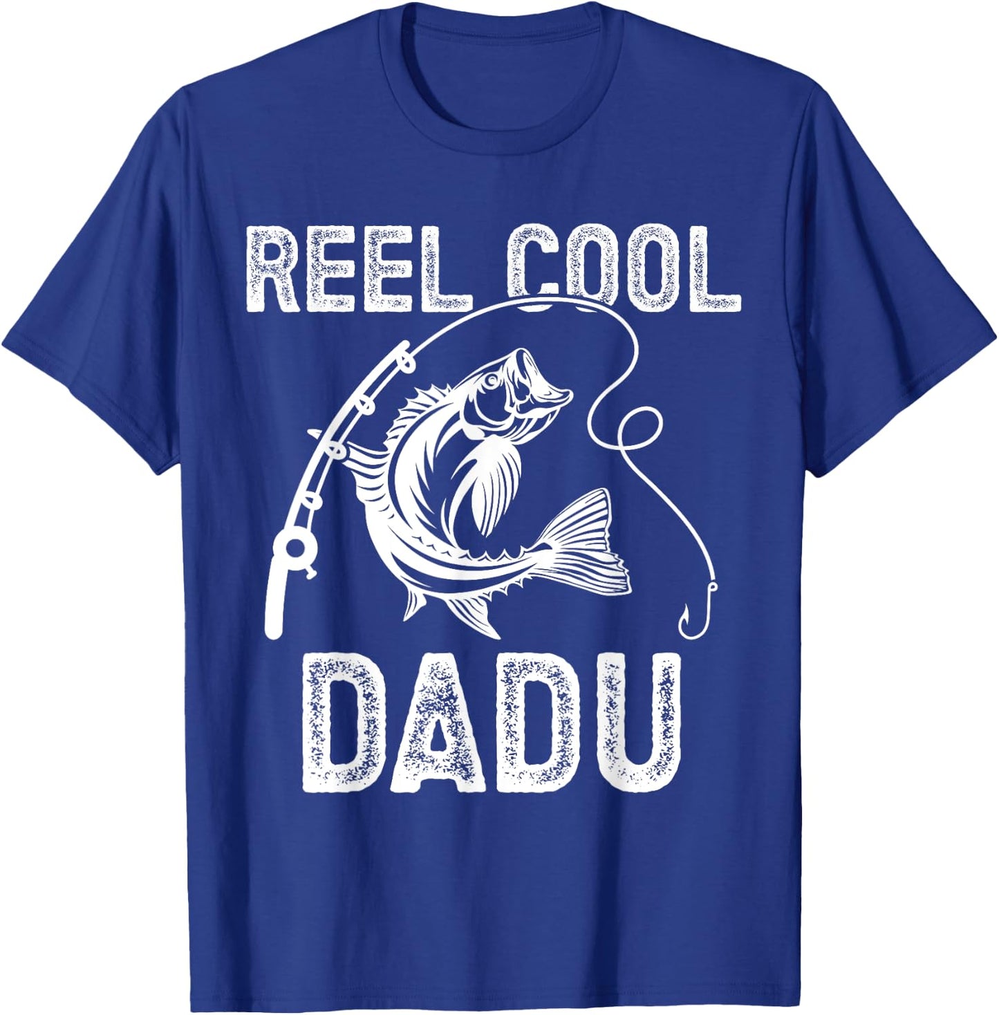 Reel Cool Dadu Fishing for Fisherman Father's Day T-Shirt - T-Shirt | Royal