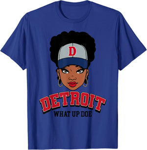 What Up Doe 313 Detroit Melanin Black Girl T-Shirt - T-Shirt | Royal