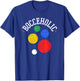Bocce Ball Player, Bocceholic, Funny Bocci T-Shirt - T-Shirt | Royal