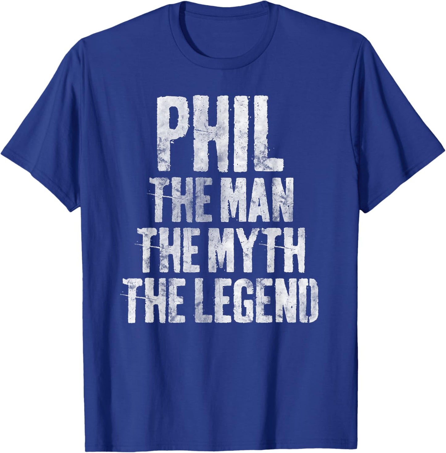 Personalized Shirt Phil The Man The Myth The Legend T-Shirt - T-Shirt | Royal