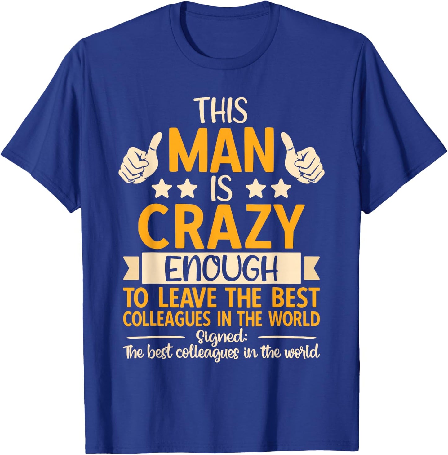 Leaving Job, Going Away & Coworker Quitting, Funny Retired T-Shirt - T-Shirt | Royal