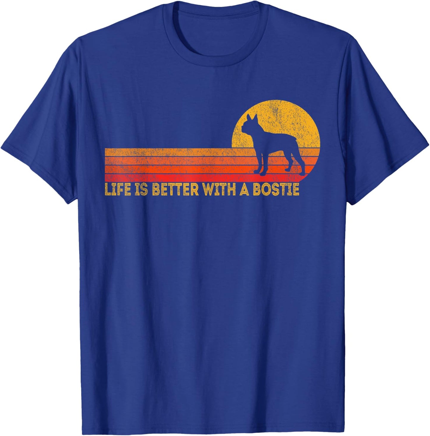 Life Is Better With A Bostie Retro Boston Terrier Vintage T-Shirt - T-Shirt | Royal