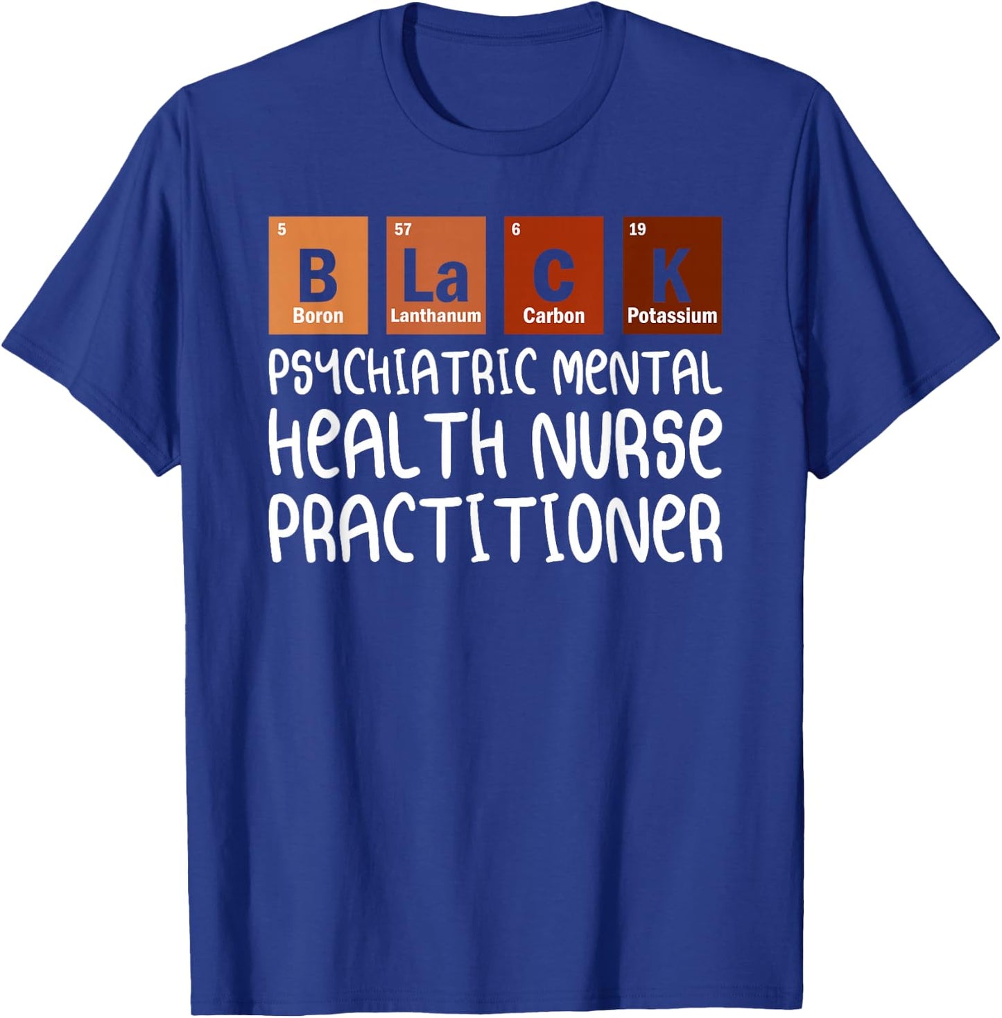 PMHNP Psychiatric Mental Health Nurse Practitioner Nurses T-Shirt - T-Shirt | Royal