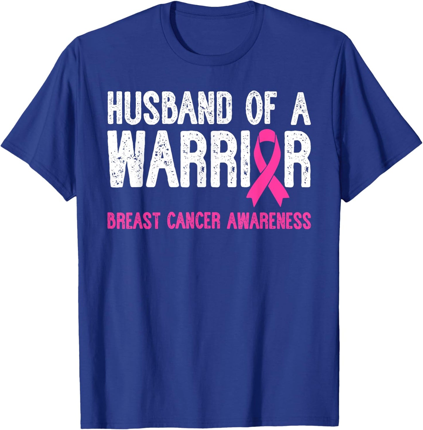 Husband Of A Warrior Breast Cancer Awareness Support Squad T-Shirt - T-Shirt | Royal