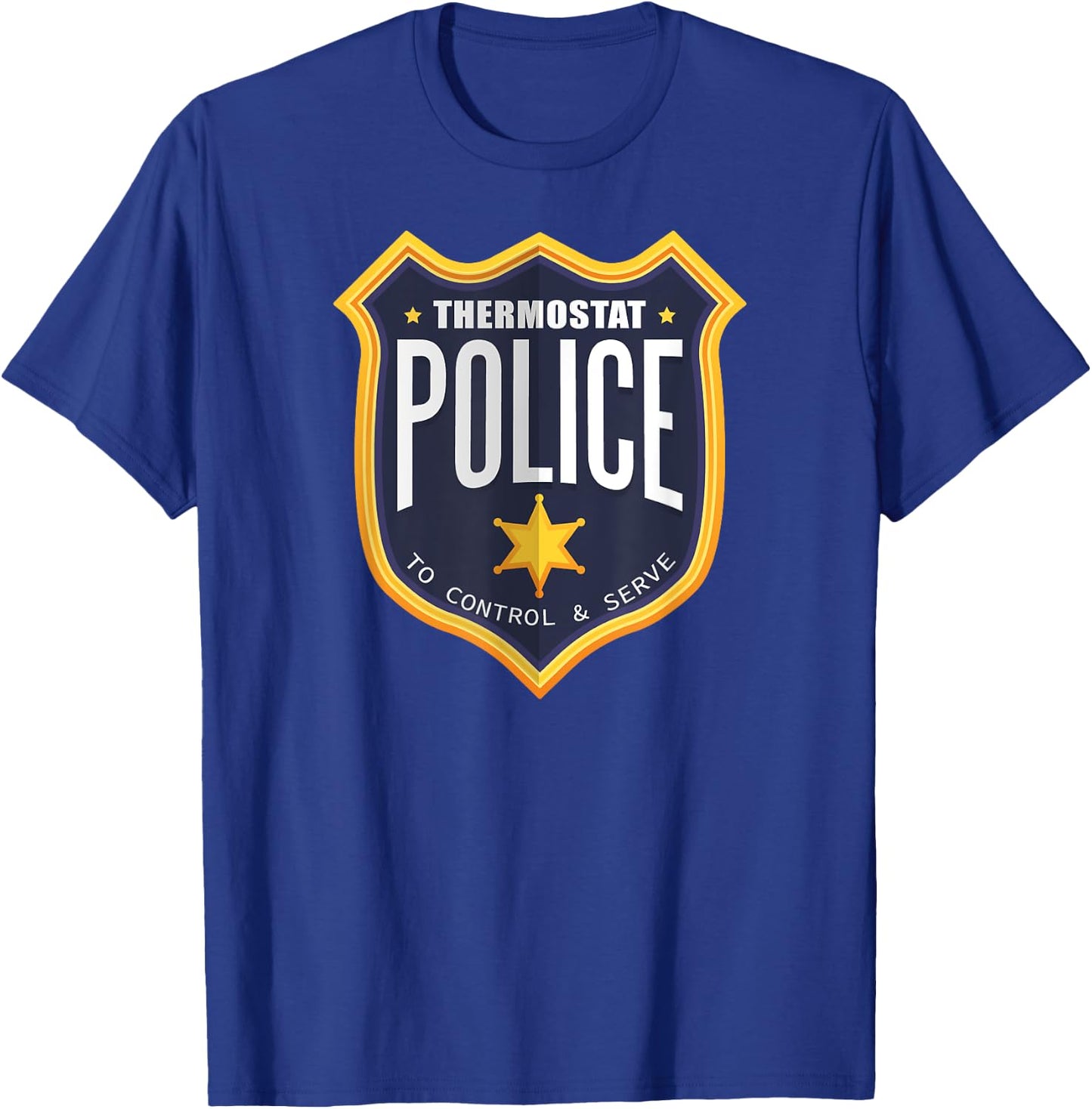 Thermostat Police T-Shirt - T-Shirt | Royal