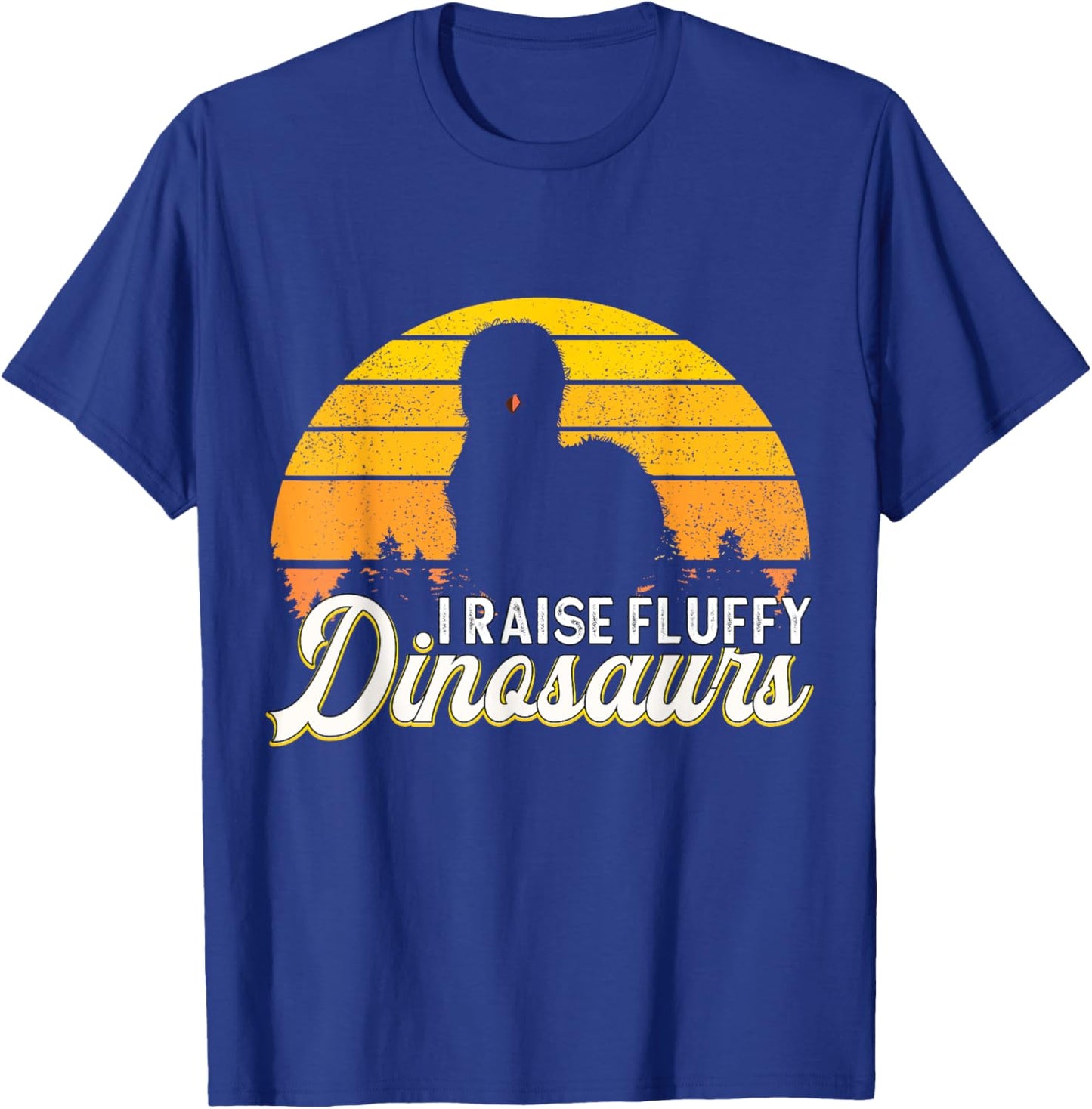 Silkie Chicken Farmer I Raise Dinosaurs Chinese Silk Chicken T-Shirt - T-Shirt | Royal