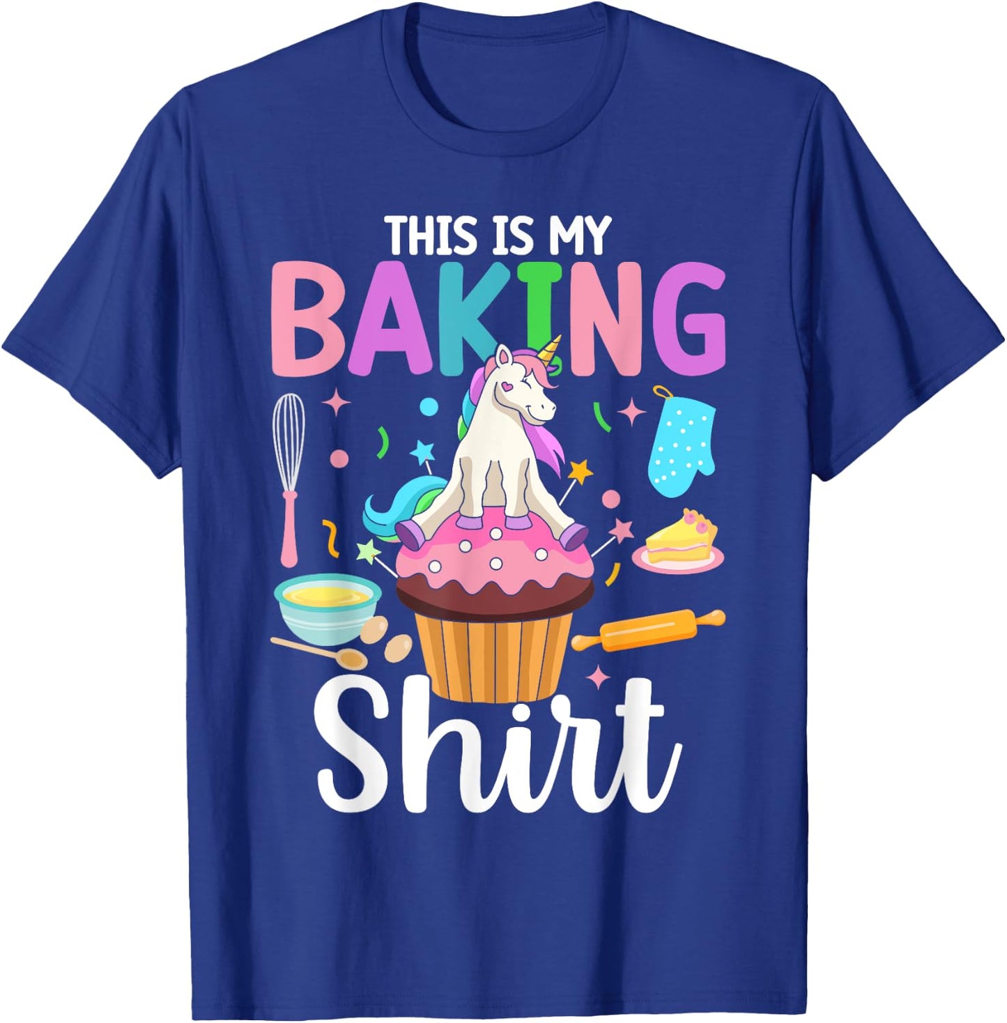 This Is My Baking Shirt Baking Girl Baker T-Shirt - T-Shirt | Royal