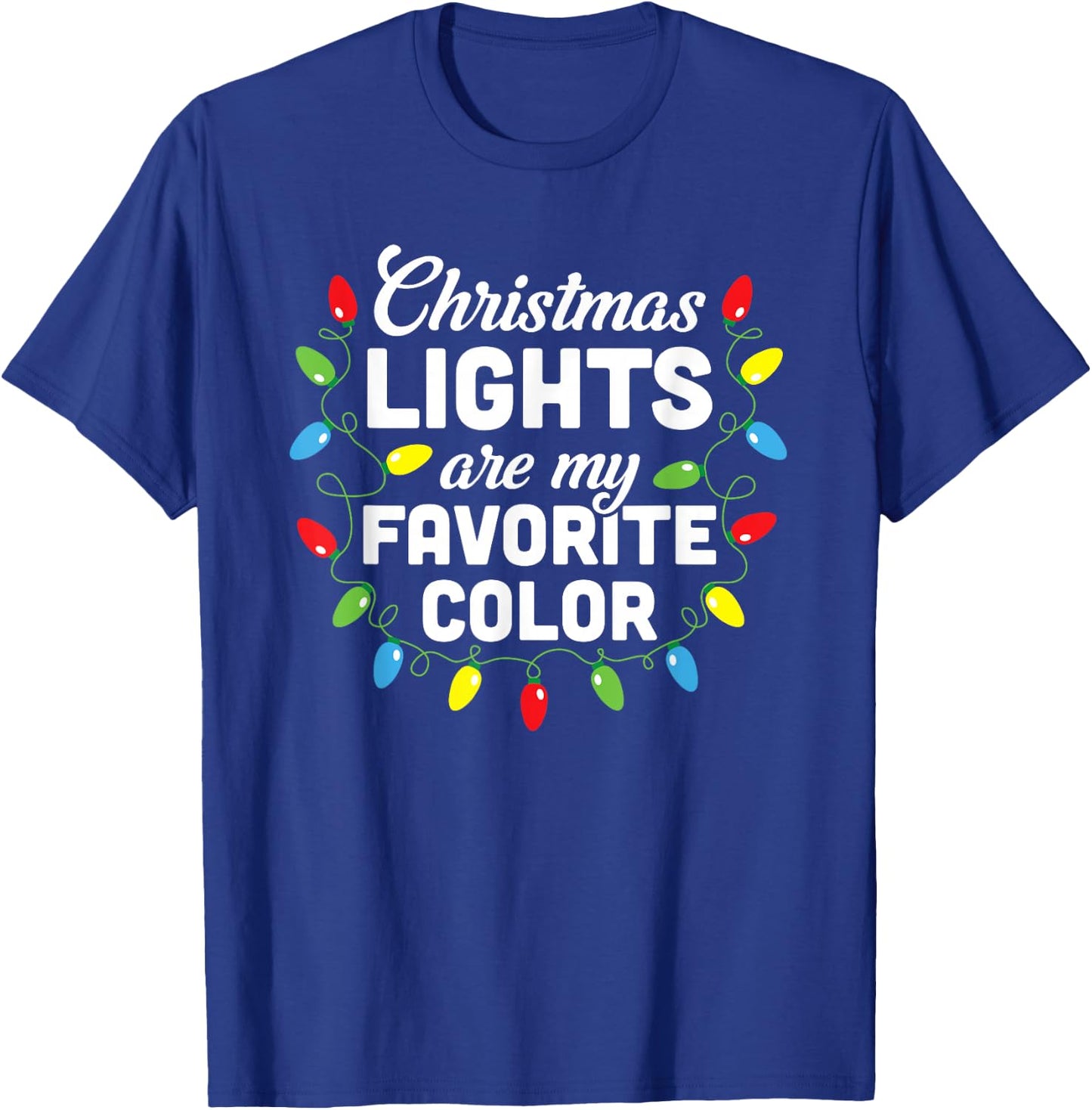 Christmas Lights Are My Favorite Color Christmas Tree T-Shirt - T-Shirt | Royal