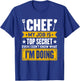 My Job Is Secret Even I Don't Know What I'm Doing Chef Cook T-Shirt - T-Shirt | Royal