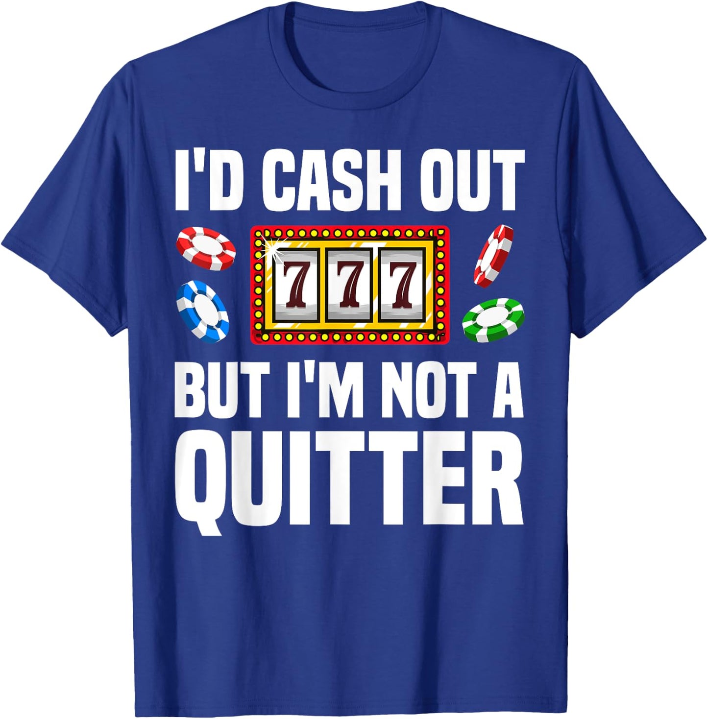 Funny Casino Designs Women Gambling Game Players T-Shirt - T-Shirt | Royal