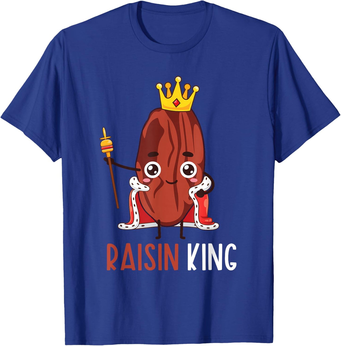 Raisin King T-Shirt - T-Shirt | Royal