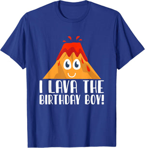 I Lava The Birthday Boy Volcano Lava Mountain T-Shirt - T-Shirt | Royal