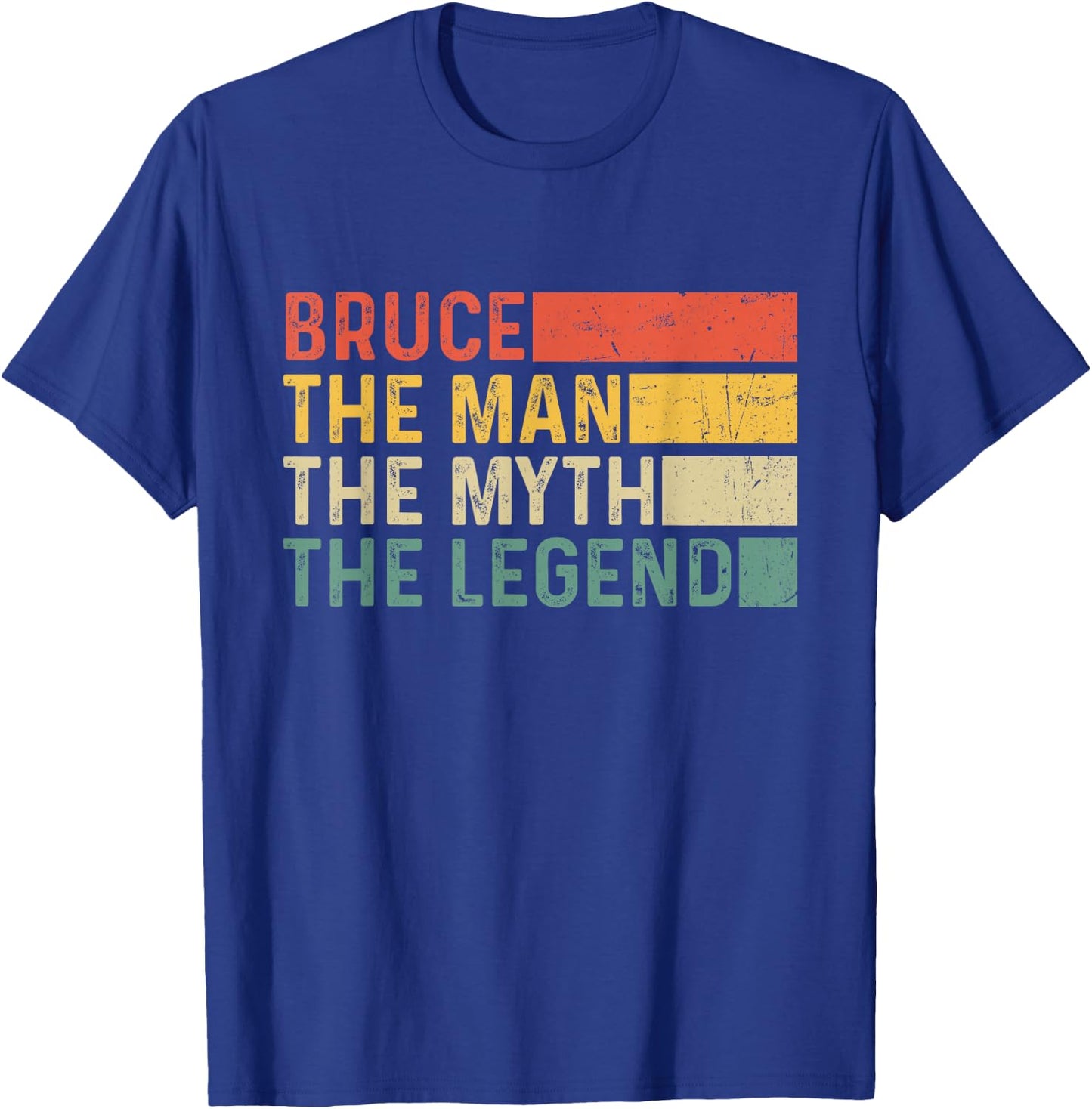Bruce The Man The Myth The Legend Vintage Gift Bruce T-Shirt - T-Shirt | Royal