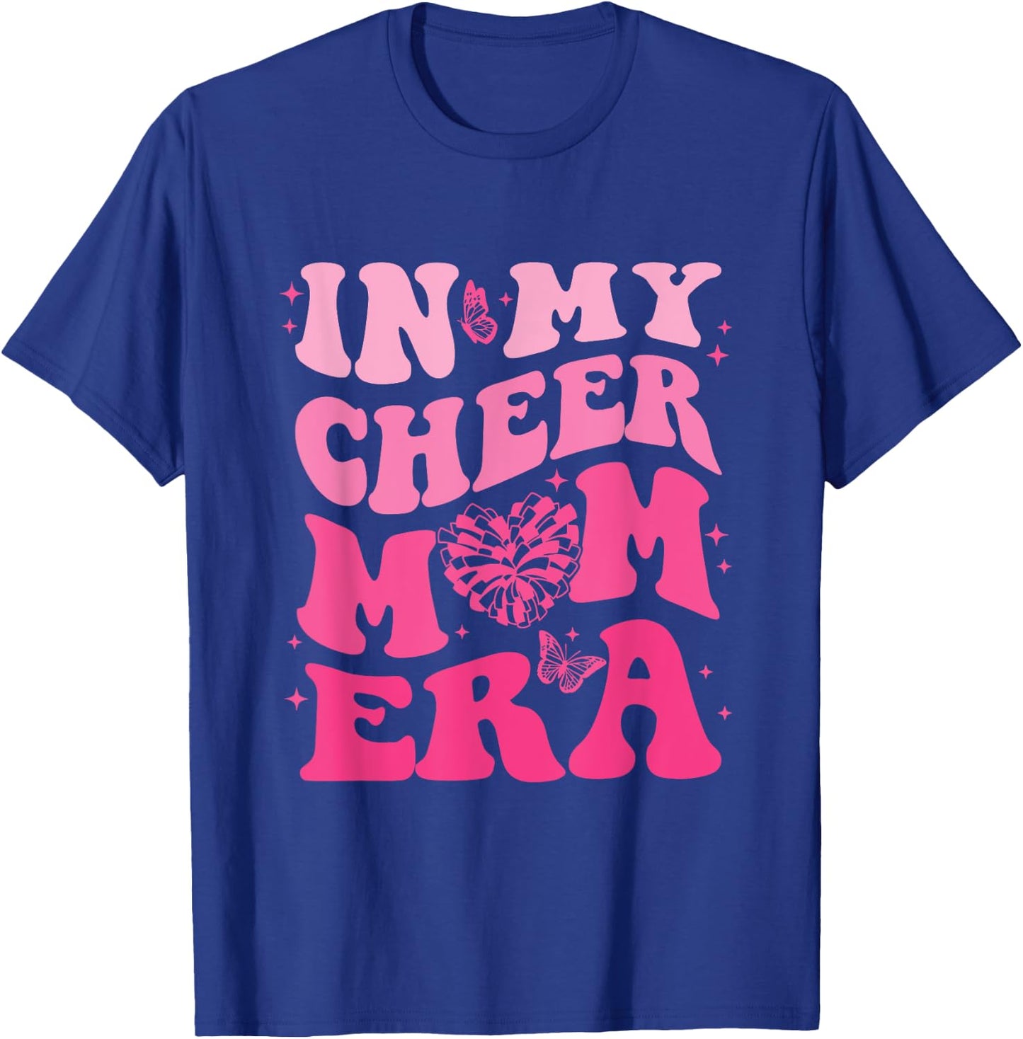 In My Cheer Mom Era T-Shirt - T-Shirt | Royal