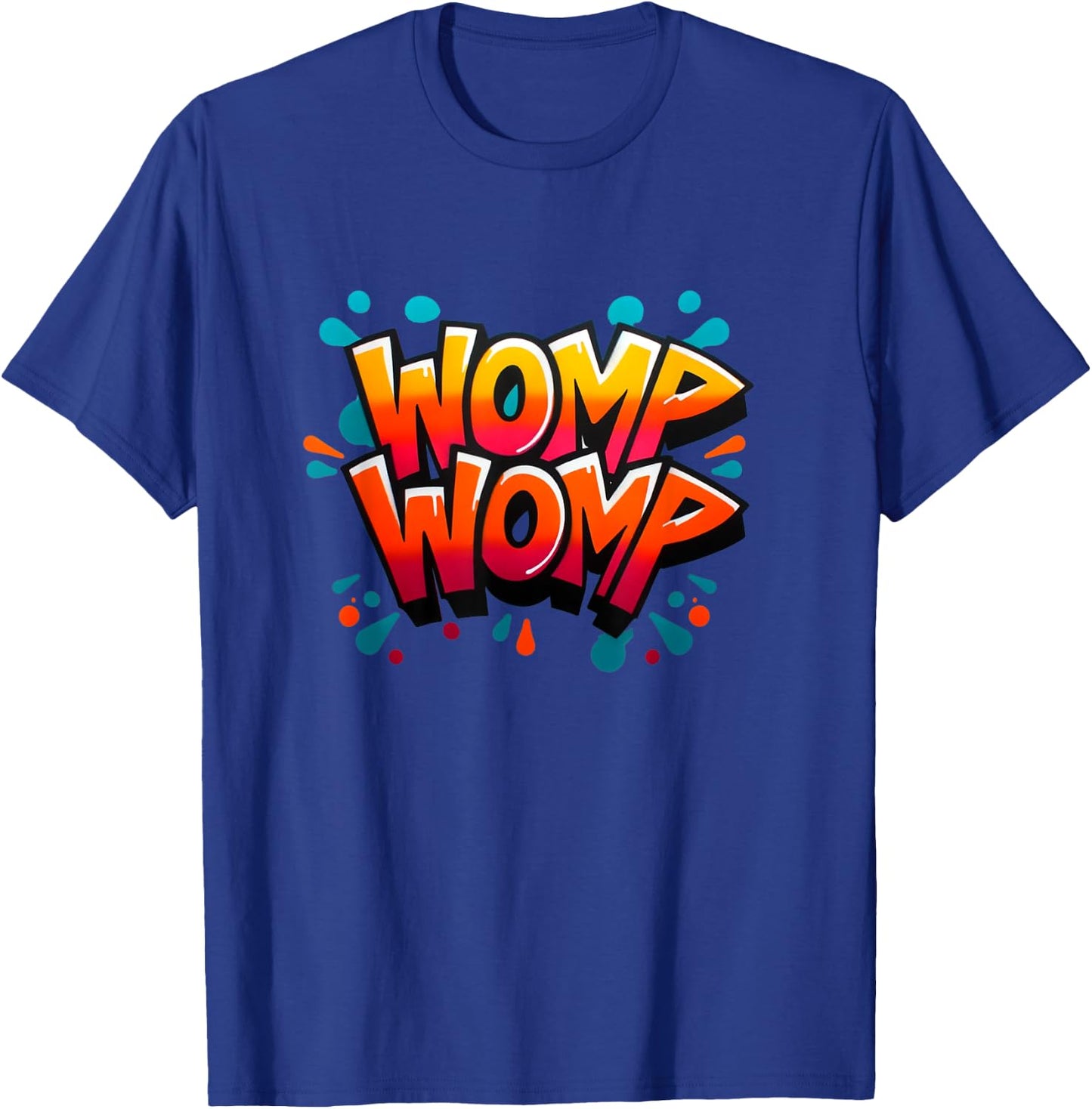 Womp Womp T-Shirt - T-Shirt | Royal