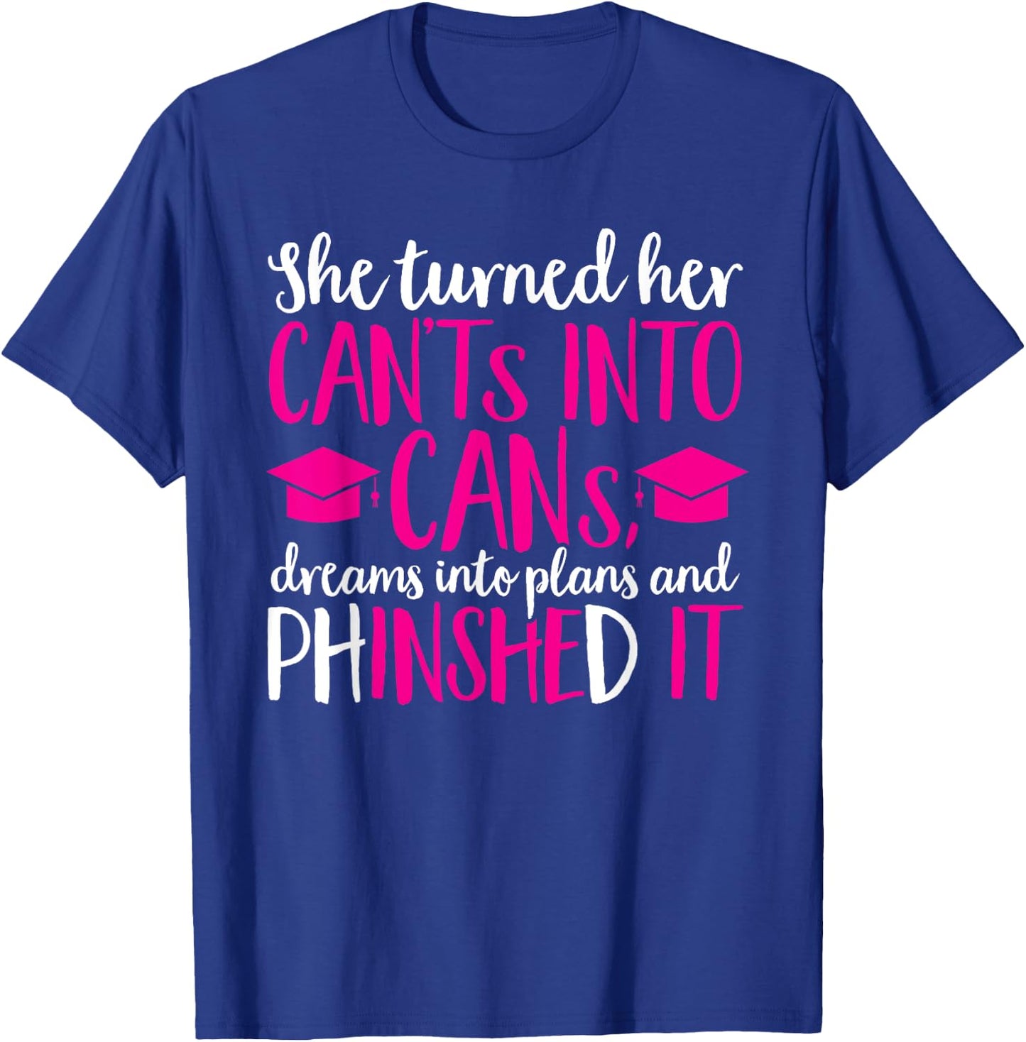 Ph.D. Graduation PhD Graduate Doctorate Degree T-Shirt - T-Shirt | Royal