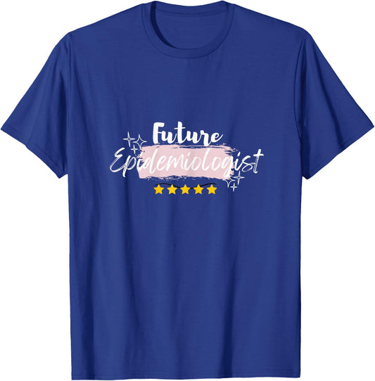 Soon to Be Graduate Graduation Future Epidemiologist T-Shirt - T-Shirt | Royal