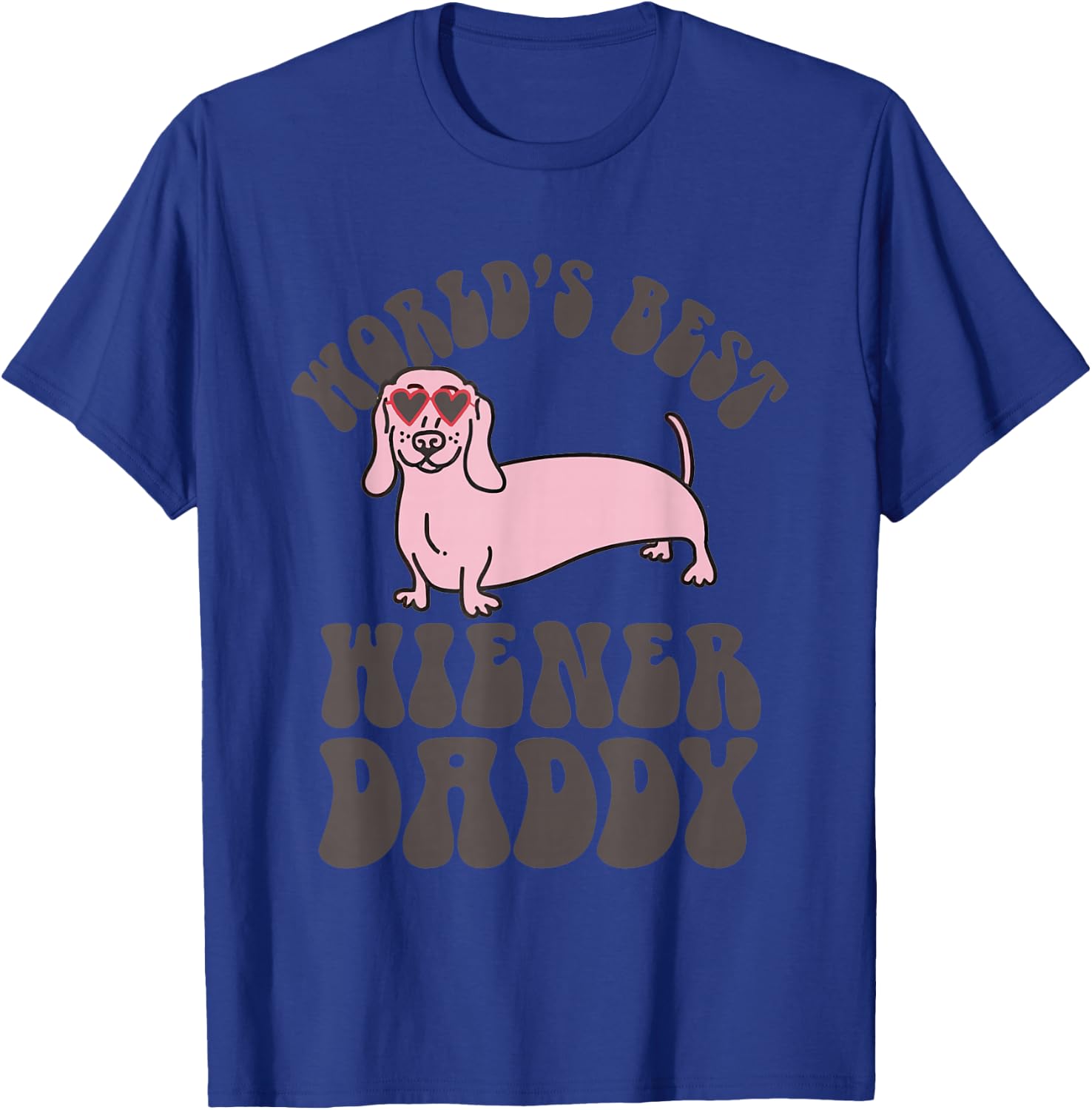 Dachshund Dog World’s Best Hiener Daddy T-Shirt - T-Shirt | Royal