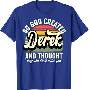 So God Created Derek - Name Derek Birthday T-Shirt - T-Shirt | Royal