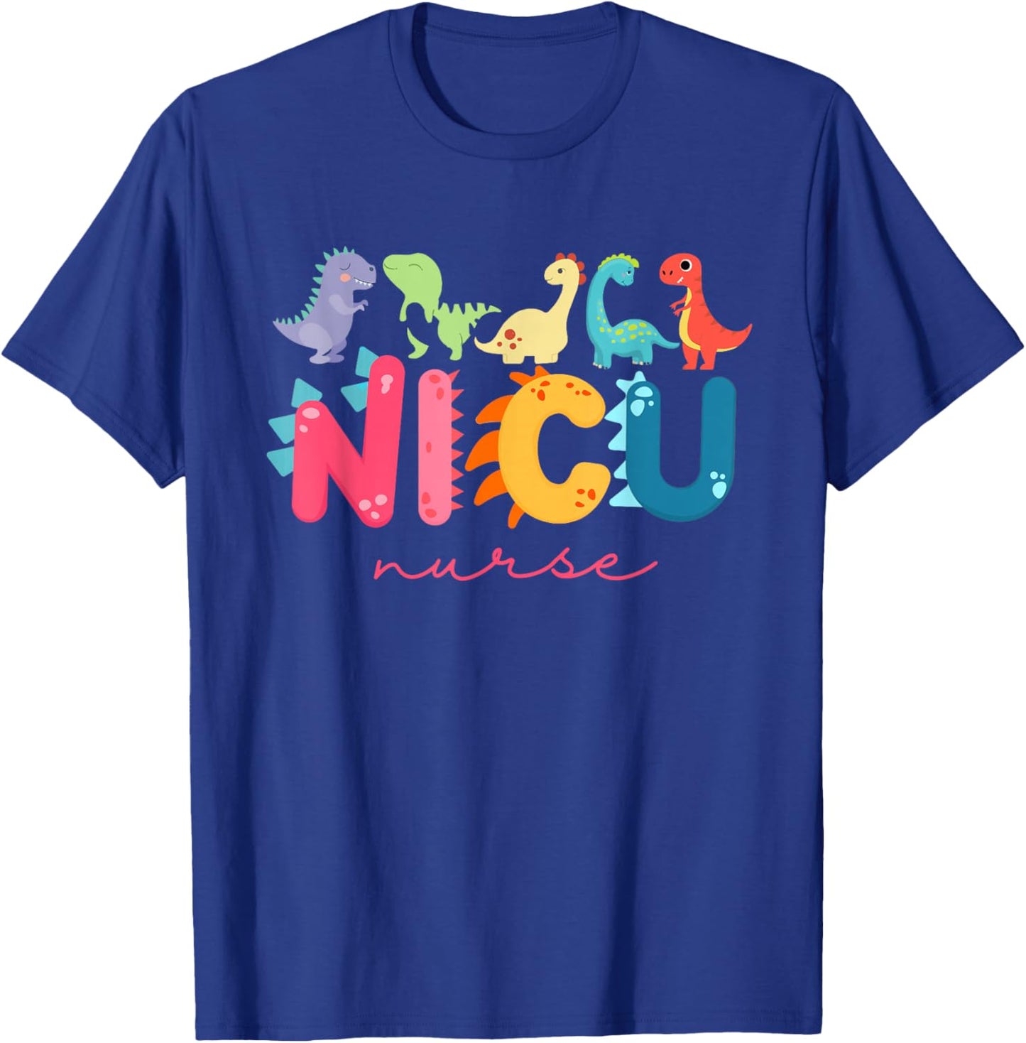 NICU Nurse ICU Neonatal Dinosaur Team Tiny Humans for T-Shirt - T-Shirt | Royal