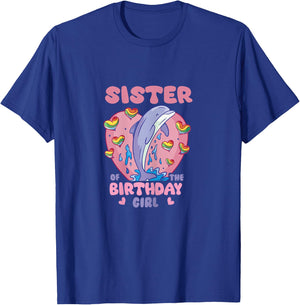 Sister Of The birthday girl dolphin Matching Family Sea T-Shirt - T-Shirt | Royal