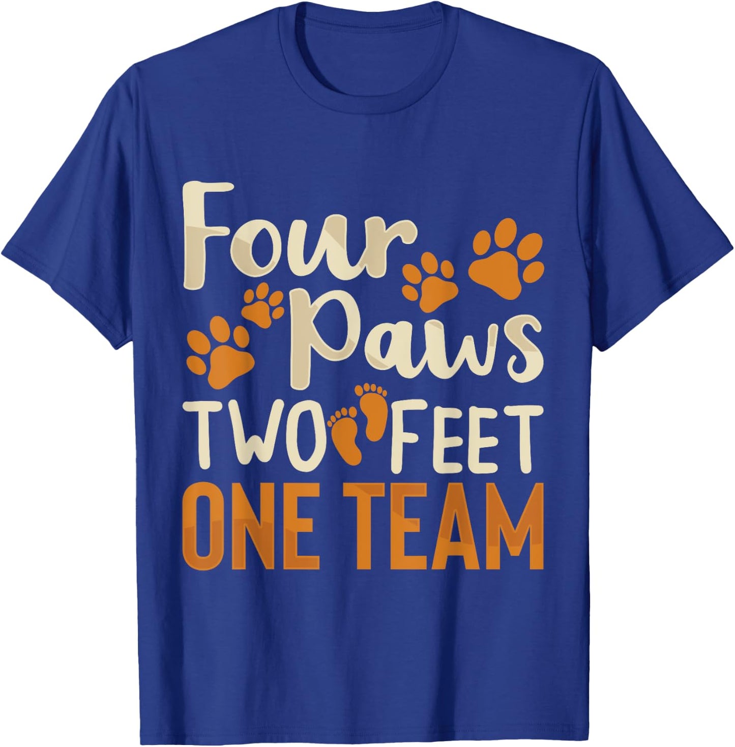 Four Paws Two Feet One Team Funny Dog Trainer Training T-Shirt - T-Shirt | Royal