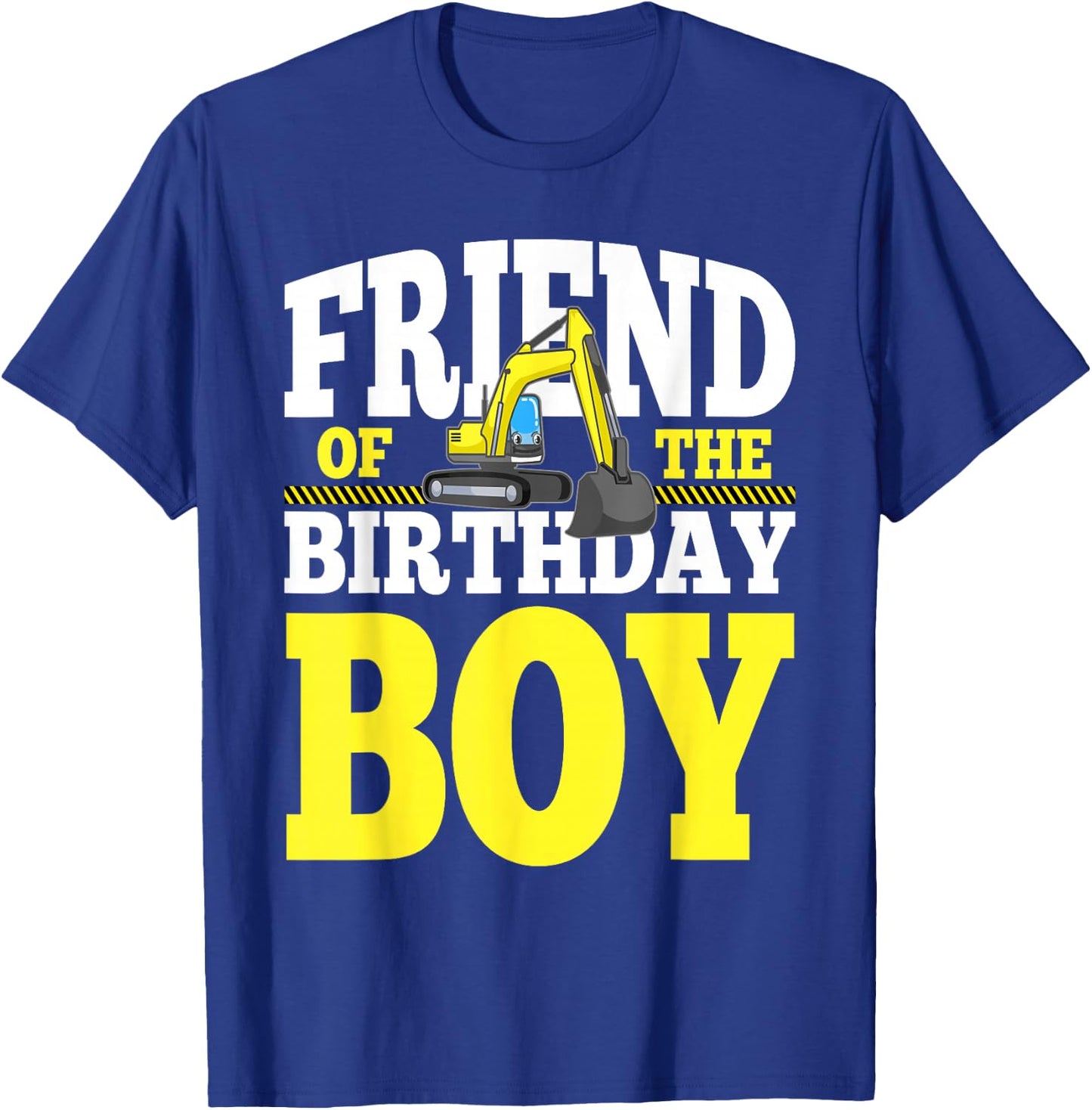 Friend Of The Birthday Boy Construction Family Matching T-Shirt - T-Shirt | Royal