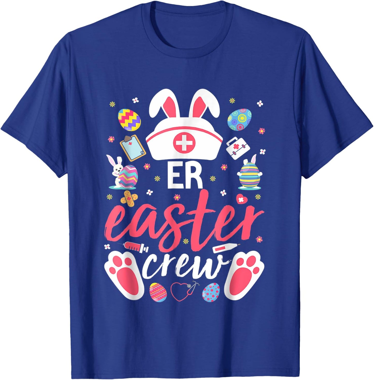 ER Easter Nurse Crew Easter Day Emergency Room Nurses Bunny T-Shirt - T-Shirt | Royal