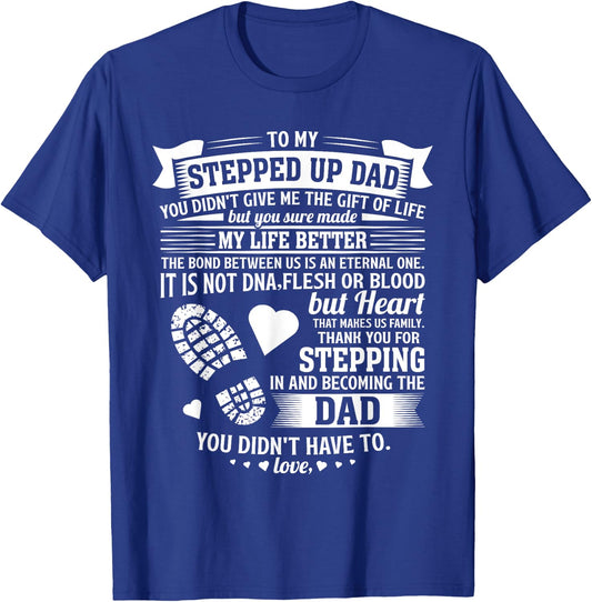 To my stepped up dad thanks for stepping in stepdad birthday T-Shirt - T-Shirt | Royal