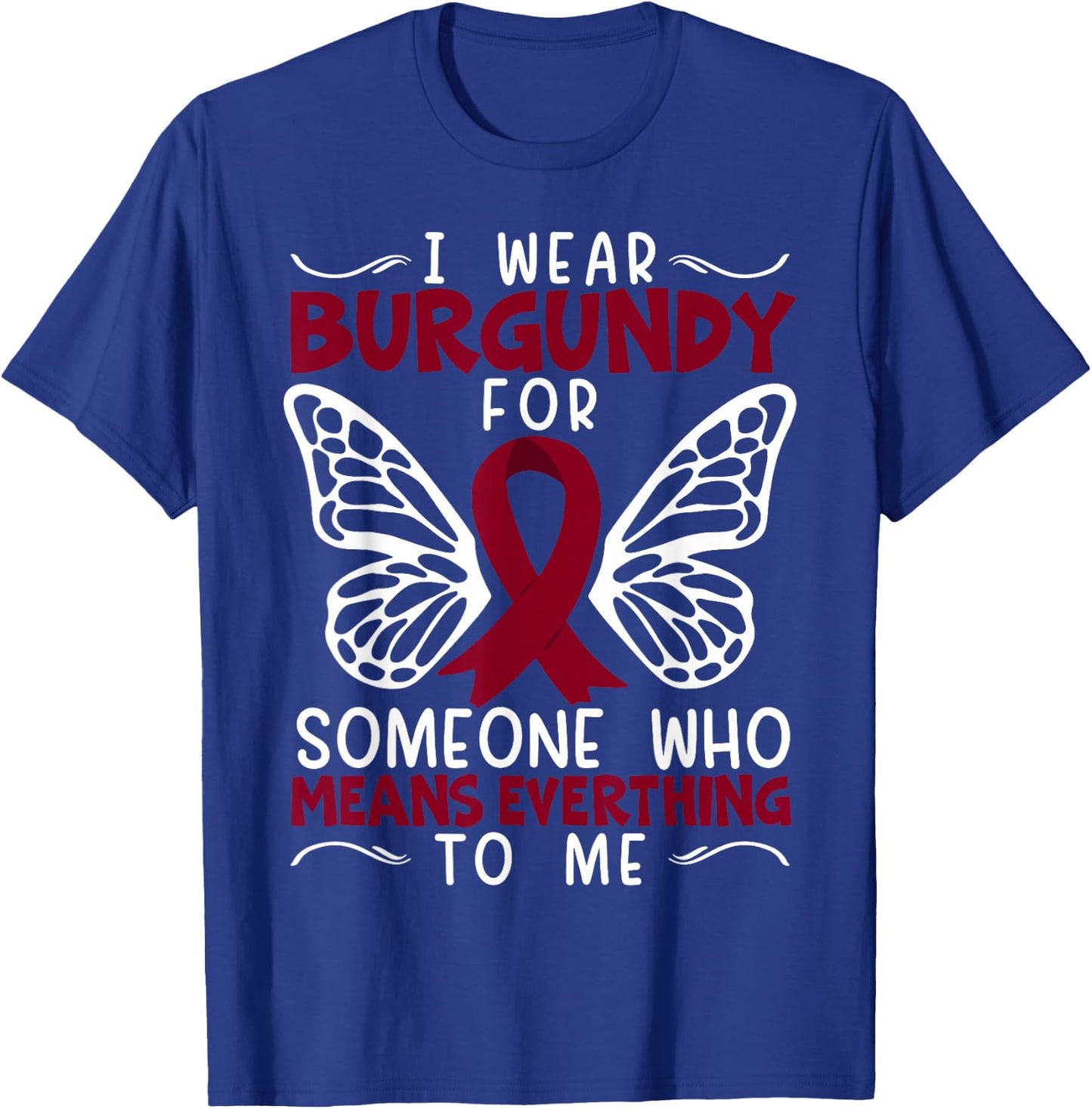 Multiple Myeloma Supporter Myeloma Cancer Awareness T-Shirt - T-Shirt | Royal