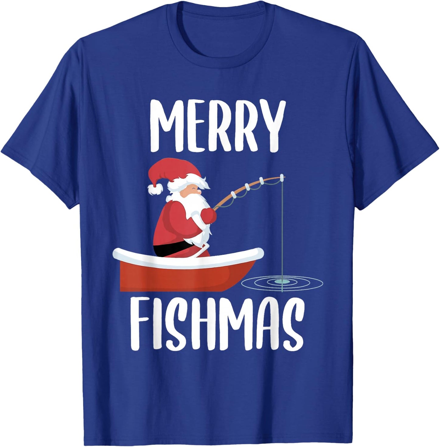 Merry Fishmas Funny Santa Fishing Fisherman Christmas Xmas T-Shirt - T-Shirt | Royal