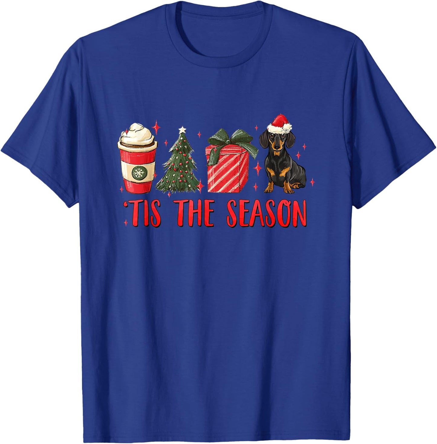 Tis The Season Christmas Tree Coffee Dachshund Santa Hat T-Shirt - T-Shirt | Royal