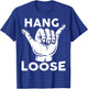 Hang Loose, Hawaii Pineapple Tiki Hawaiian T-Shirt - T-Shirt | Royal