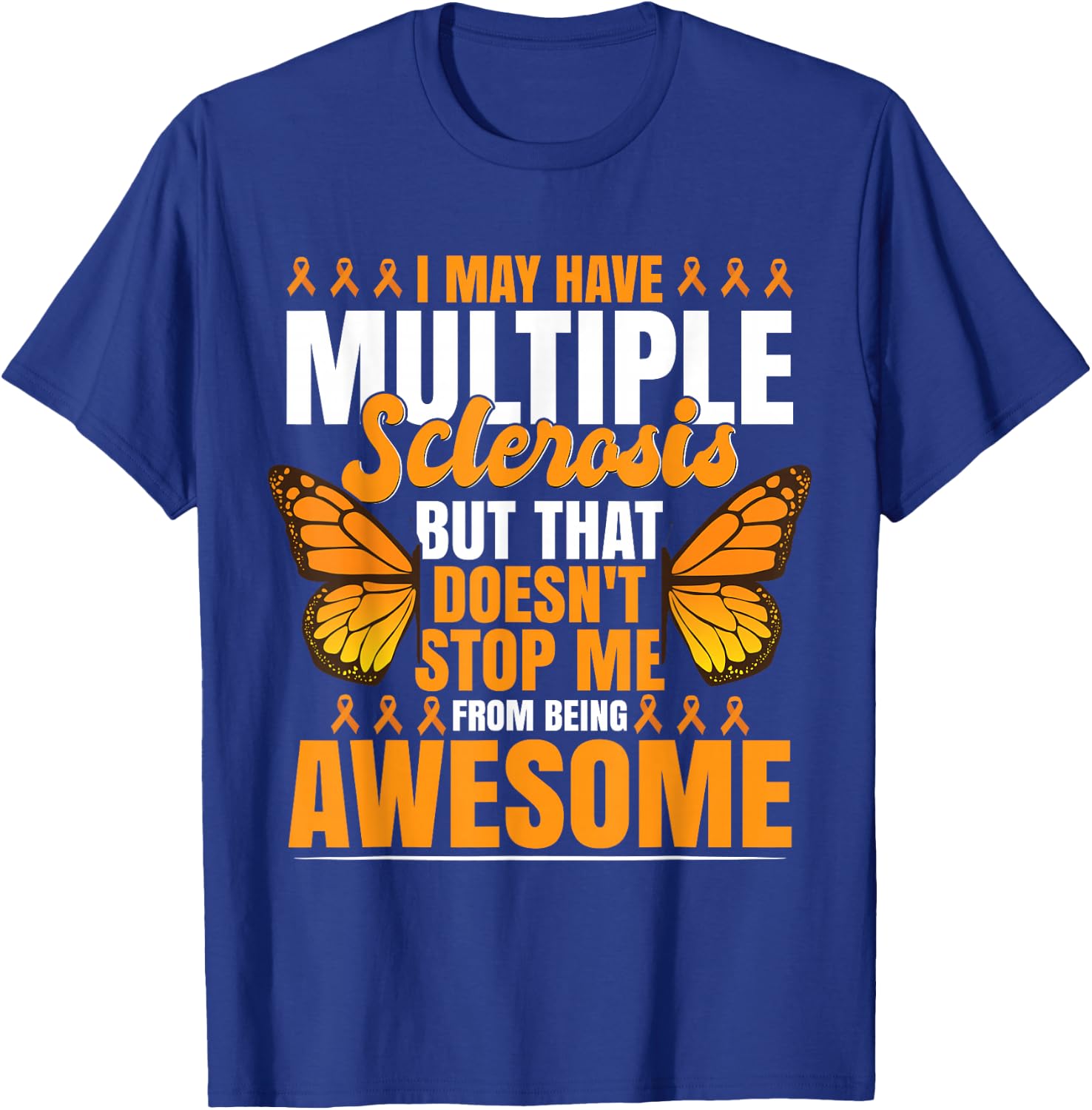 Multiple Sclerosis I Might Have MS T-Shirt - T-Shirt | Royal