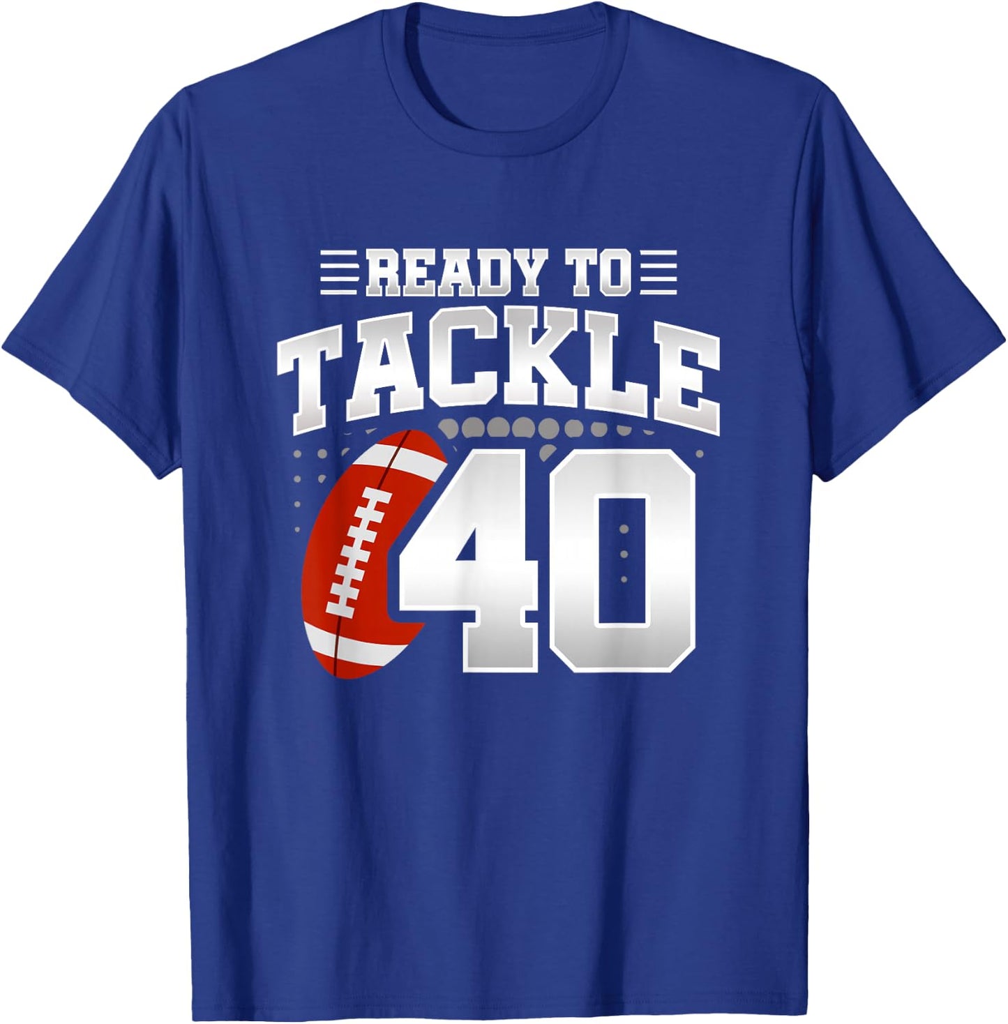 40th Birthday - Football Birthday Party - 40th Birthday T-Shirt - T-Shirt | Royal
