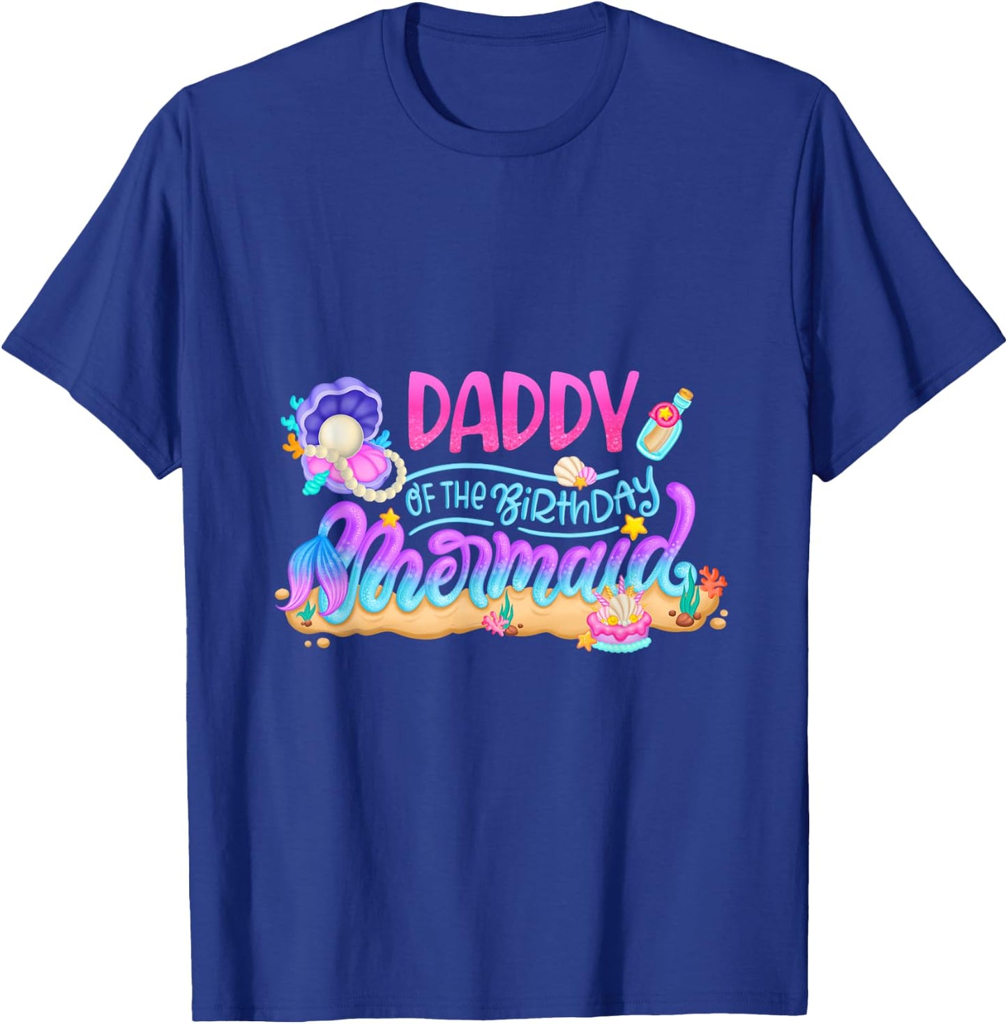 Daddy Of The Birthday Mermaid Party Matching Family Dad Men T-Shirt - T-Shirt | Royal