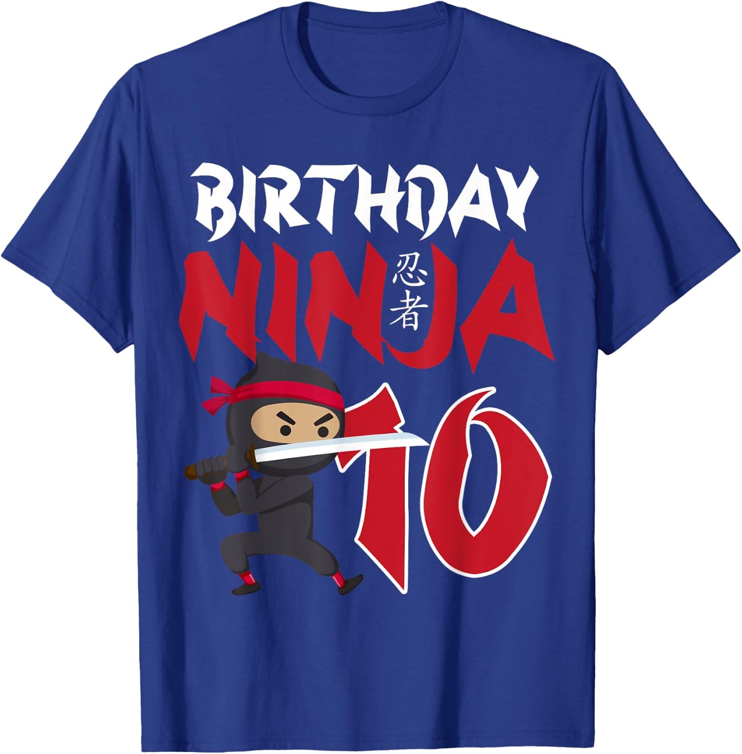 10th Birthday Ninja Happy 10 Year Old Funny B-Day Matching T-Shirt - T-Shirt | Royal