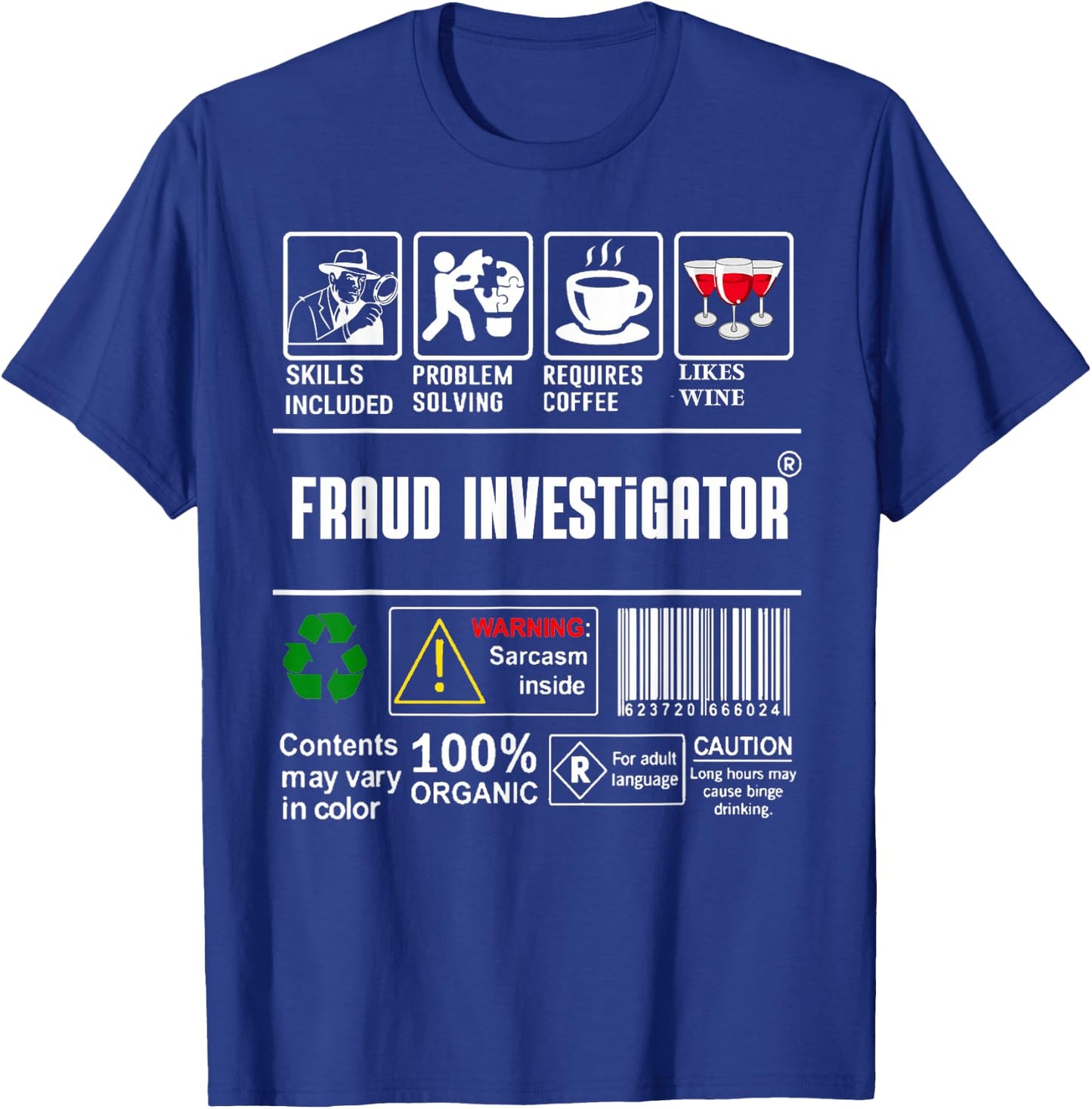 Fraud Investigator Packaging & Handling Label Coffee Wine T-Shirt - T-Shirt | Royal