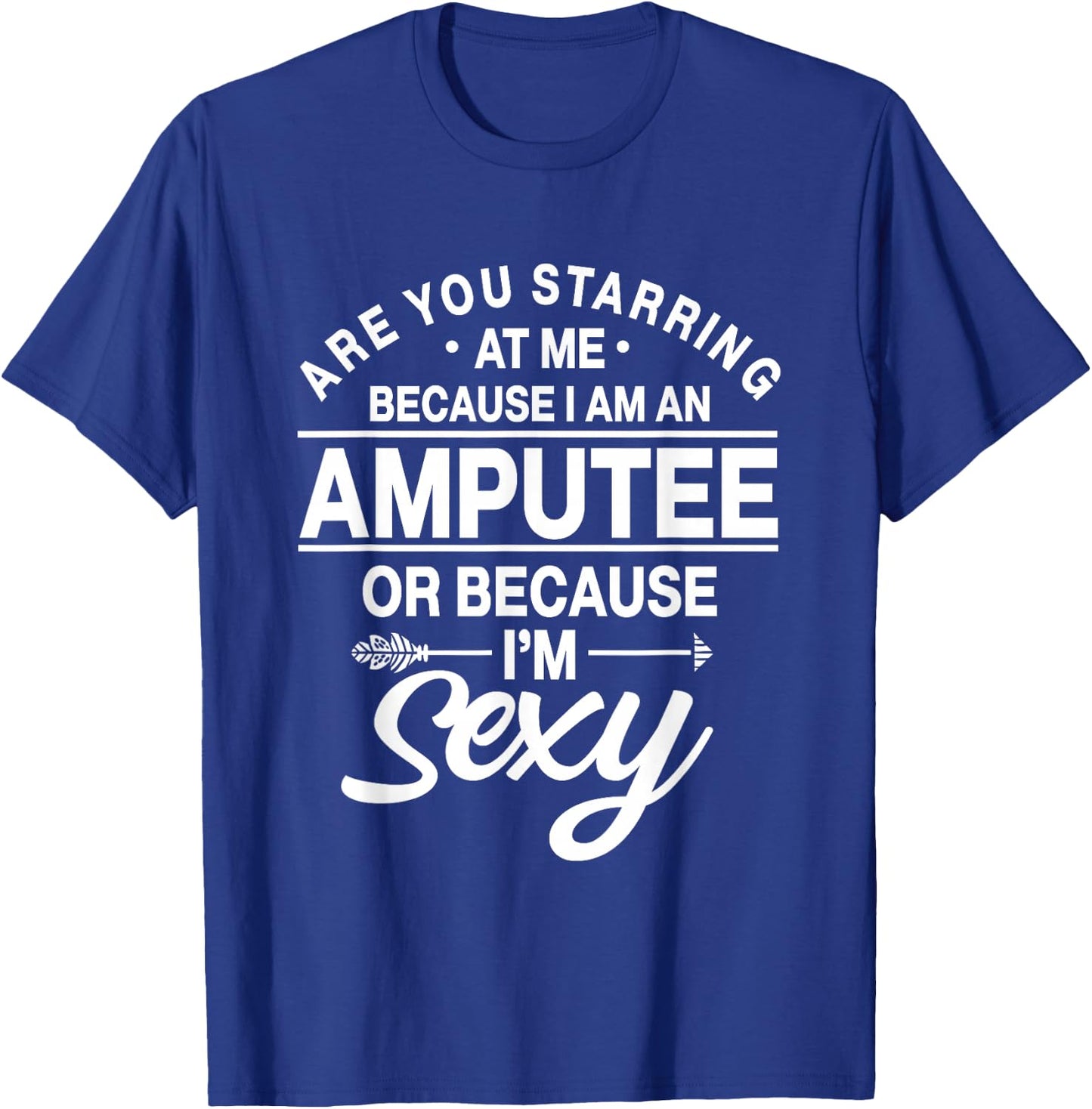 Amputation Amputate Surgery Sexy Amputee Recovery Survivor T-Shirt - T-Shirt | Royal