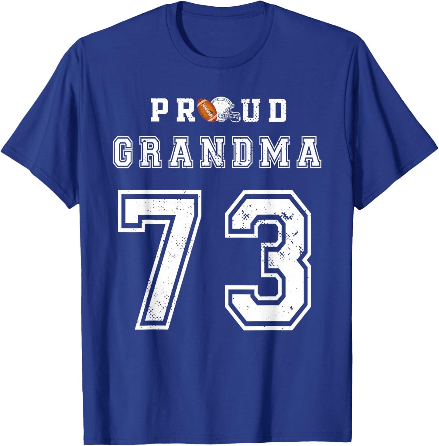 Custom Proud Football Grandma Number 73 Personalized T-Shirt - T-Shirt | Royal