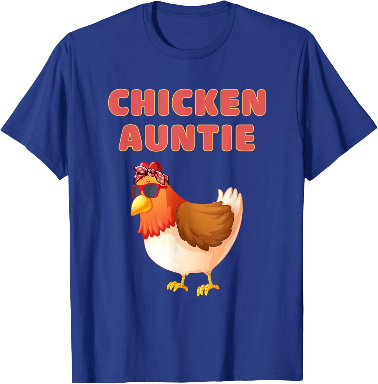Chicken Auntie Funny Chicken Aunt T-Shirt - T-Shirt | Royal