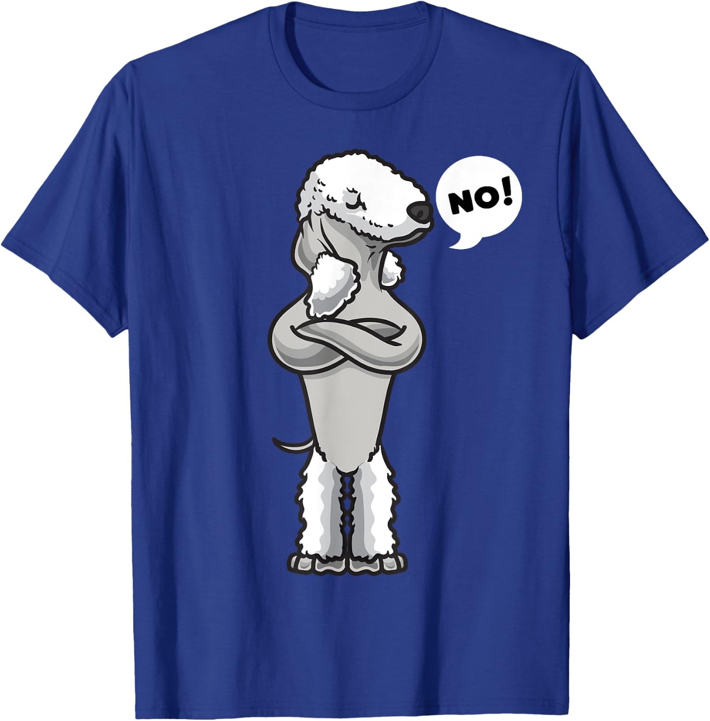 Stubborn Bedlington terrier Dog funny T-Shirt - T-Shirt | Royal