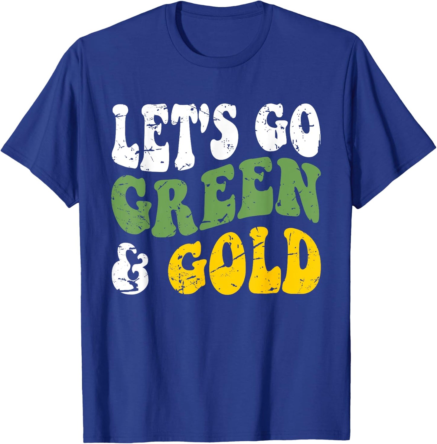 Let's Go Green & Gold Groovy Game Day Team Favorite Colors T-Shirt - T-Shirt | Royal