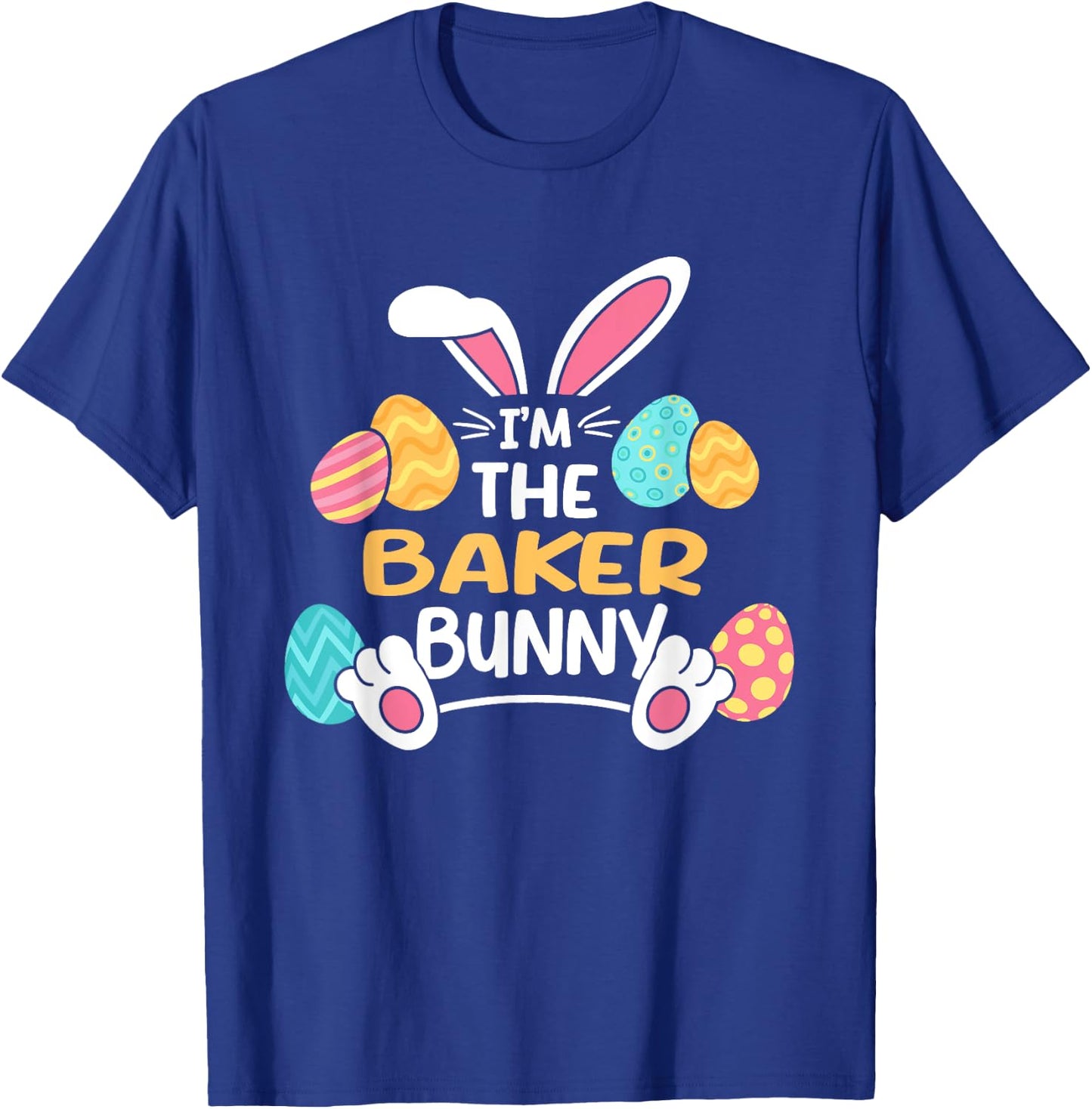 Im The Baker Bunny Baking Easter Pastry Chef T-Shirt - T-Shirt | Royal