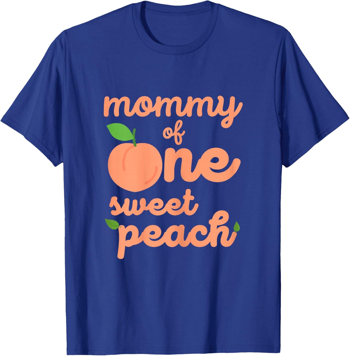 Mommy First Birthday One Sweet Peach Bday Family Matching T-Shirt - T-Shirt | Royal