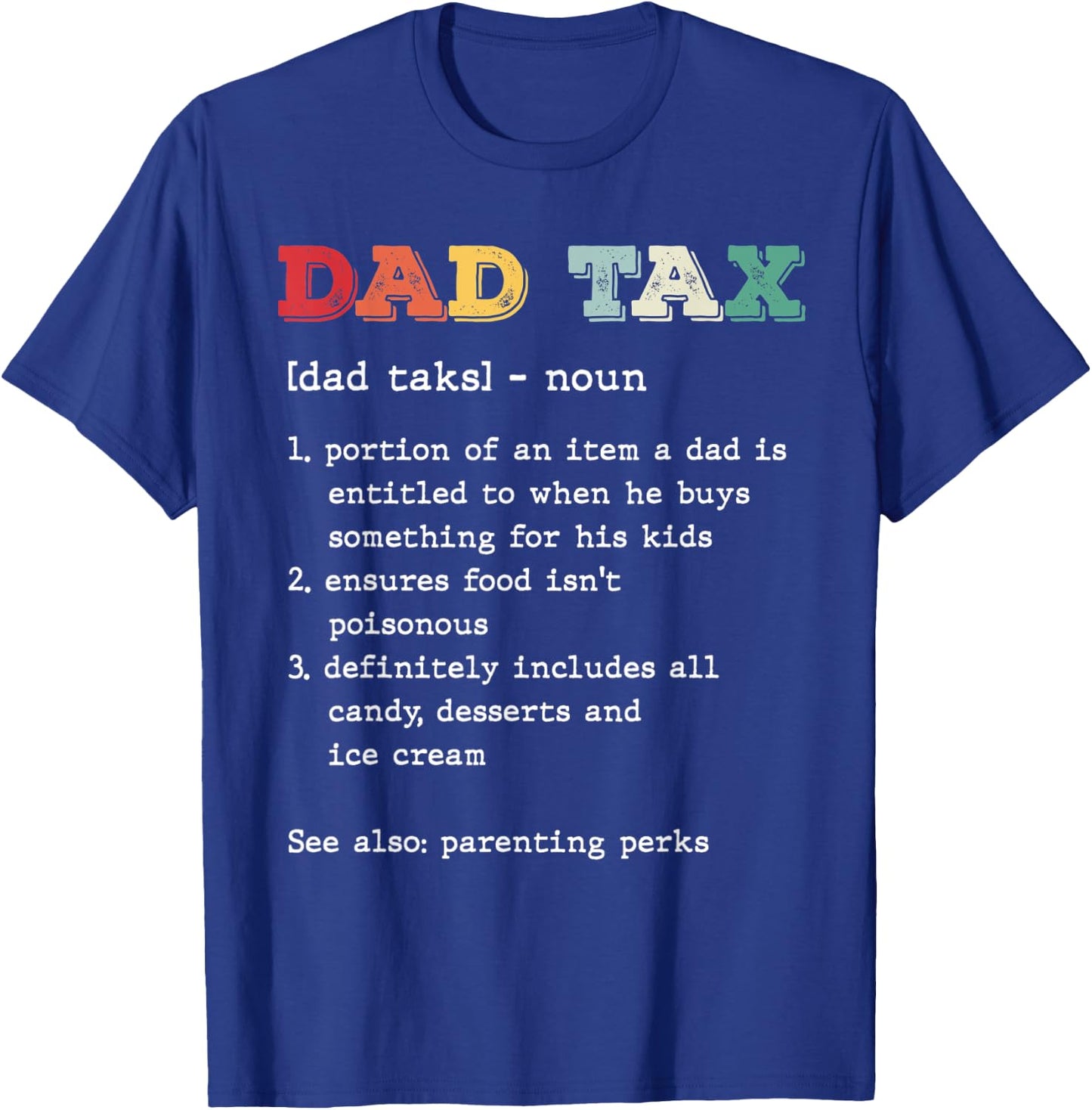 Dad Tax Definition Vintage Funny Father's Day Humor Retro T-Shirt - T-Shirt | Royal