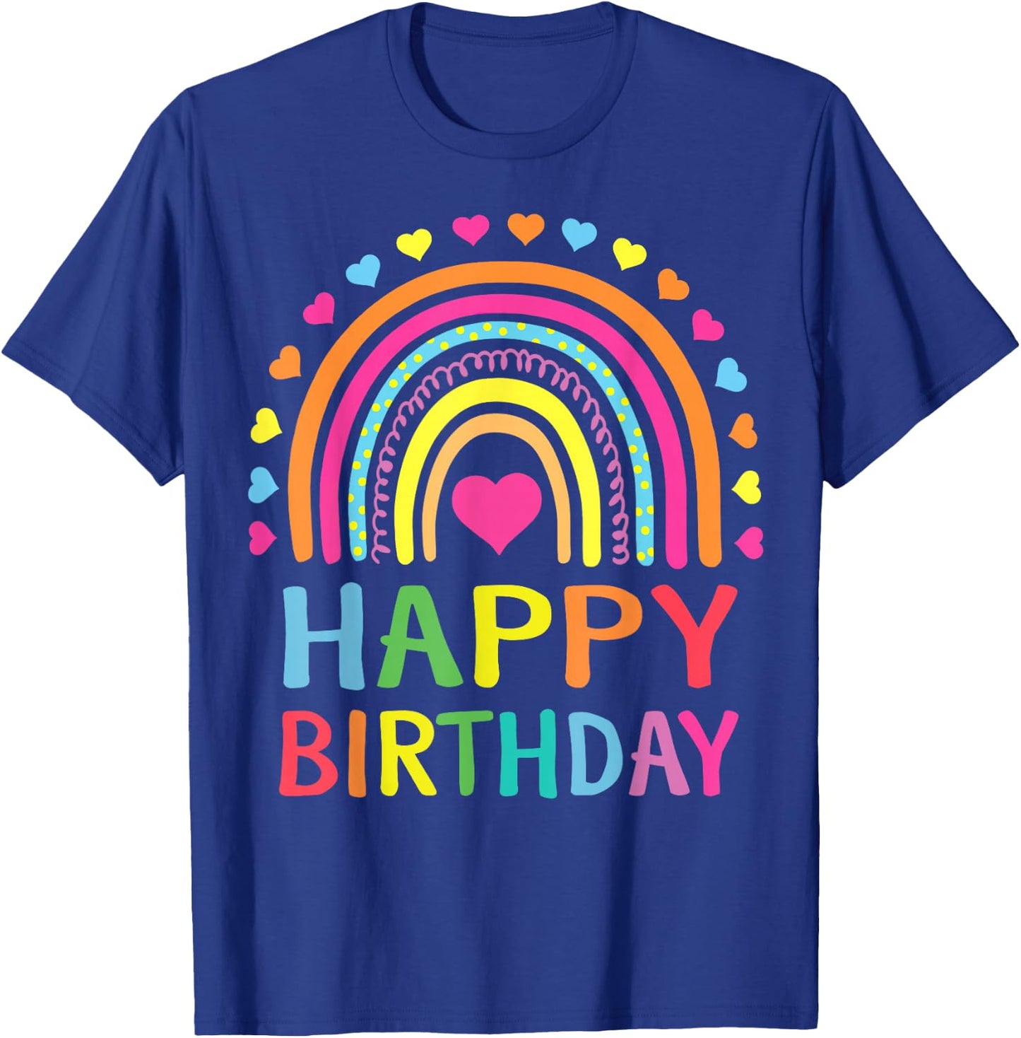 Happy Birthday Shirt Teens Girls Kids Gift Rainbow T-Shirt - T-Shirt | Royal